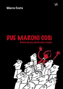 copertina due maroni così