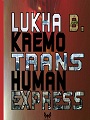 http://annessieconnessi.net/trans-human-express-l-kremo/