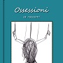 http://annessieconnessi.net/scheda-ossessioni-aa-vv-di-escrivere/